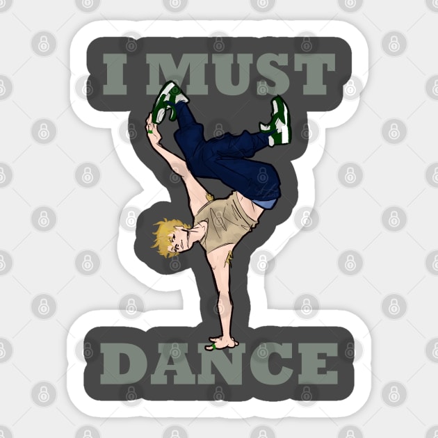 I must dance Sticker by Nic Stylus